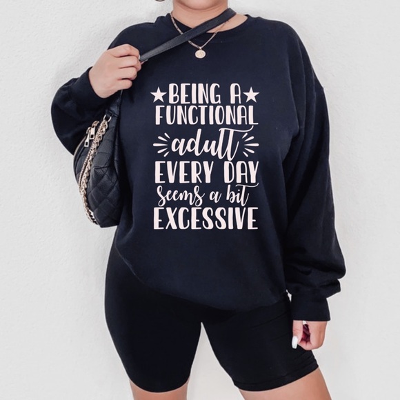 NEW Funny Adulting  Sweatshirt S-5X - Picture 1 of 6